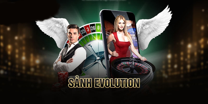 Giới thiệu về sảnh game Evolution Win55