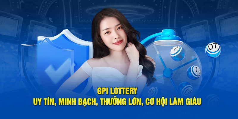 Ưu điểm làm nên tên tuổi của sảnh cá cược GPI Viet Lottery tại Win55