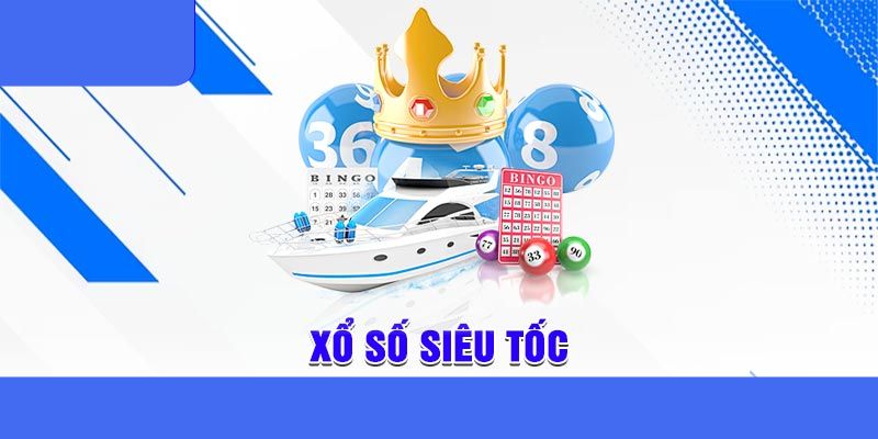 xổ số siêu tốc